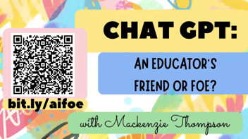 ChatGPT: An educator's friend or foe?