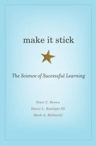 Cover of Make It Stick: The Science of Successful Learning